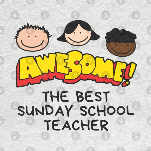 The Best Sunday School Teacher Awesome! by Mission Bear